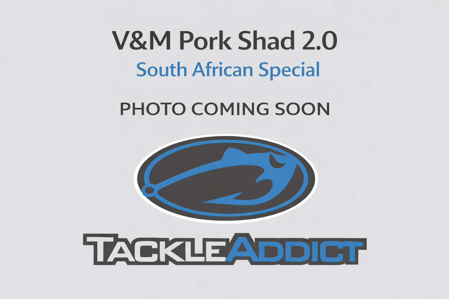 V&M Pork Shad 2.0 South Africa Special**